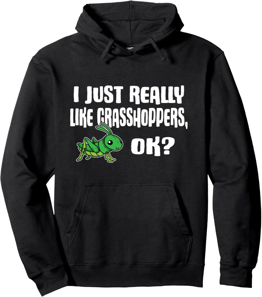 I Just Really Like Grasshoppers Ok Grashüpfer Kostüm Pullover Hoodie