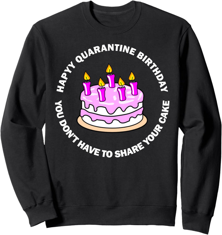 Happy Birthday 2021 Funny Alles Gute zum Geburtstag Soziale Sweatshirt