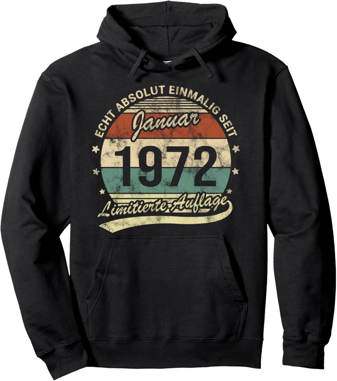 Geburtstag Absolut Einmalig Seit Januar 1972 Jahrgang Pullover Hoodie