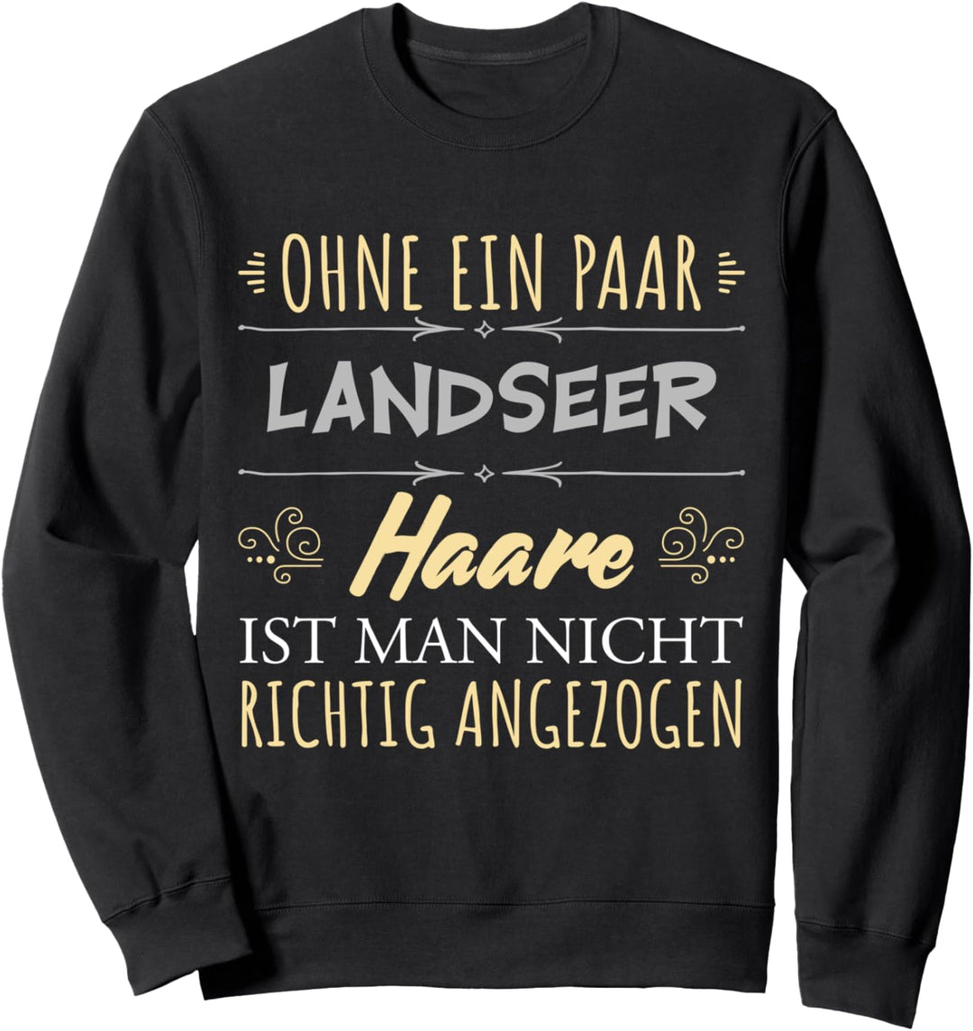Bekleidung Hunde Besitzer Geschenk Spruch LANDSEER Sweatshirt