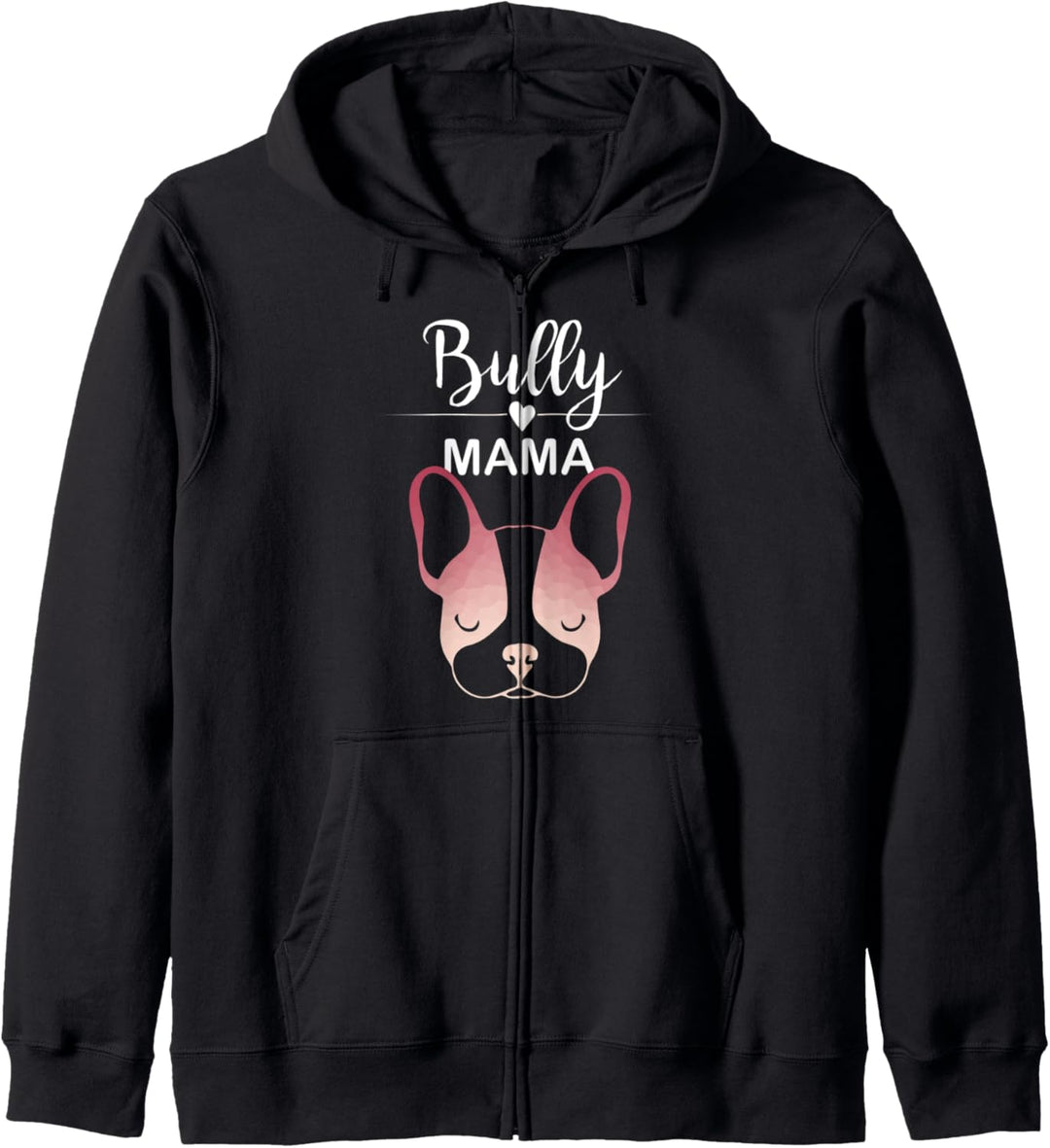 Bully Mama französische Bulldogge Mama Frenchie Kapuzenjacke
