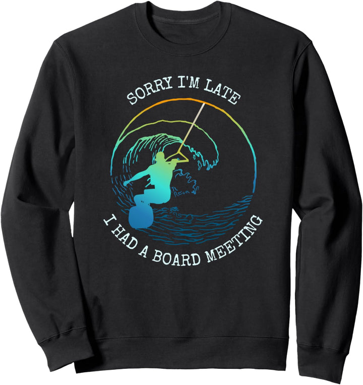 Wakeboarding Lustige Wakeboard Geschenkidee Slogan Sweatshirt