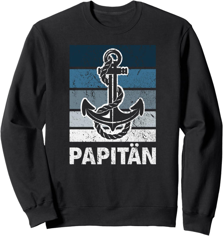 Papa Kapitän Boot Anker Vintage Segler Bootsbesitzer Papitän Sweatshirt