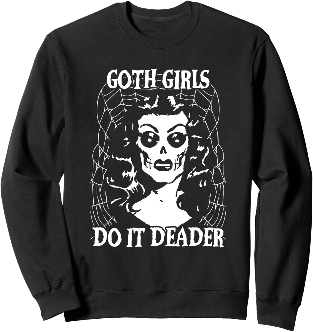 Goth Girls Do It Deader Vampire Skull Babe with Spider Web Sweatshirt