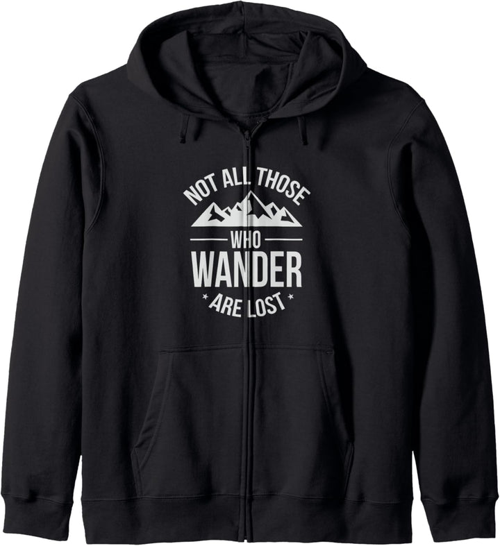 Not All Those Who Wander Are Lost Travel Wisdom Kapuzenjacke
