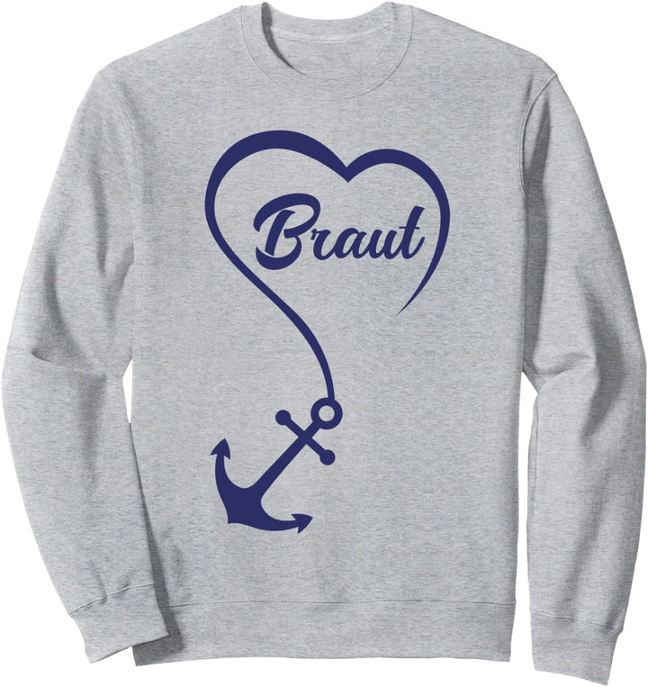 Junggesellinnenabschied - Anker - Hochzeit - Mädels - Braut Sweatshirt