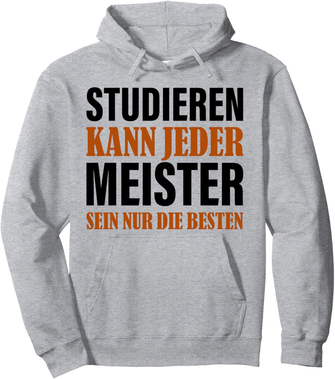 Meister Meisterprüfung Spruch Witz Meisterprüfung Pullover Hoodie