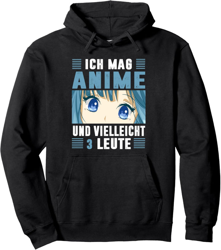 Japan Anime Manga Ich Mag Anime Und Vielleicht 3 Leute Pullover Hoodie