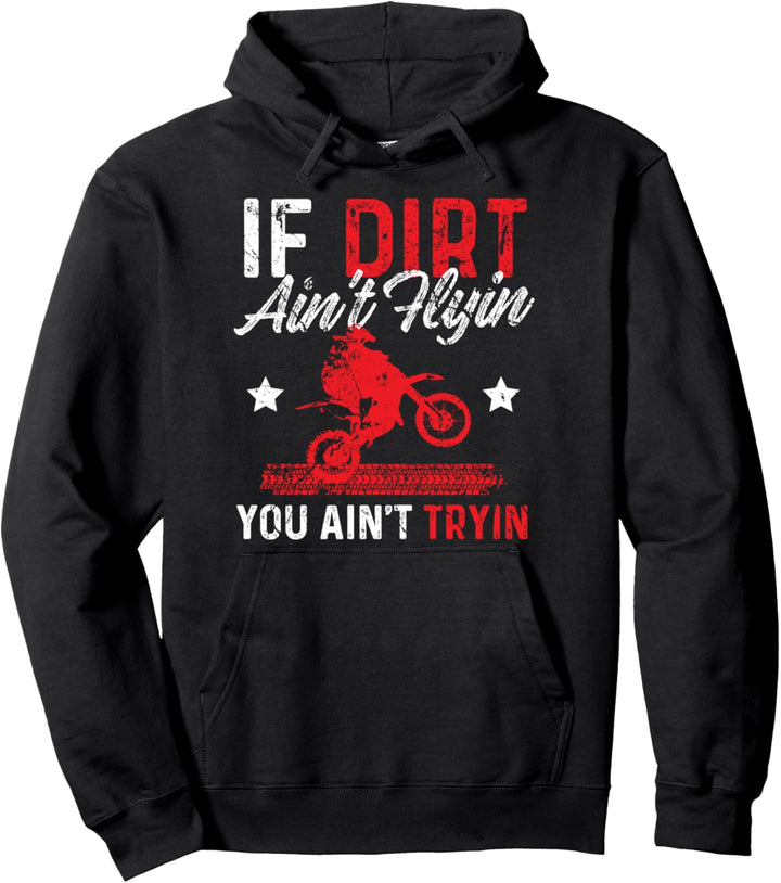 Wenn der Dreck nicht fliegt, versuchst du es auch nicht mit Pullover Hoodie