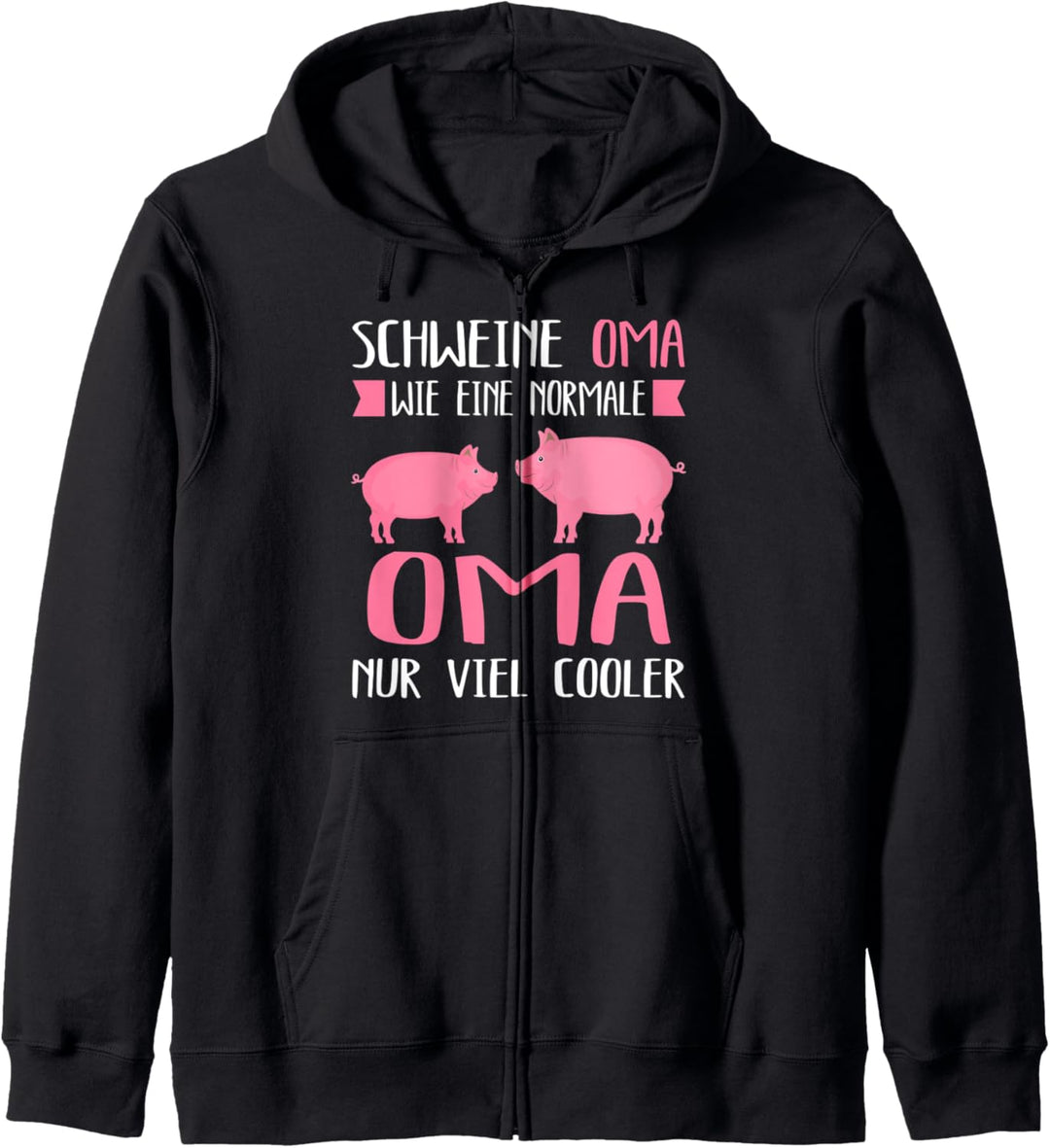 Schweine Oma Schwein Schweine Kapuzenjacke