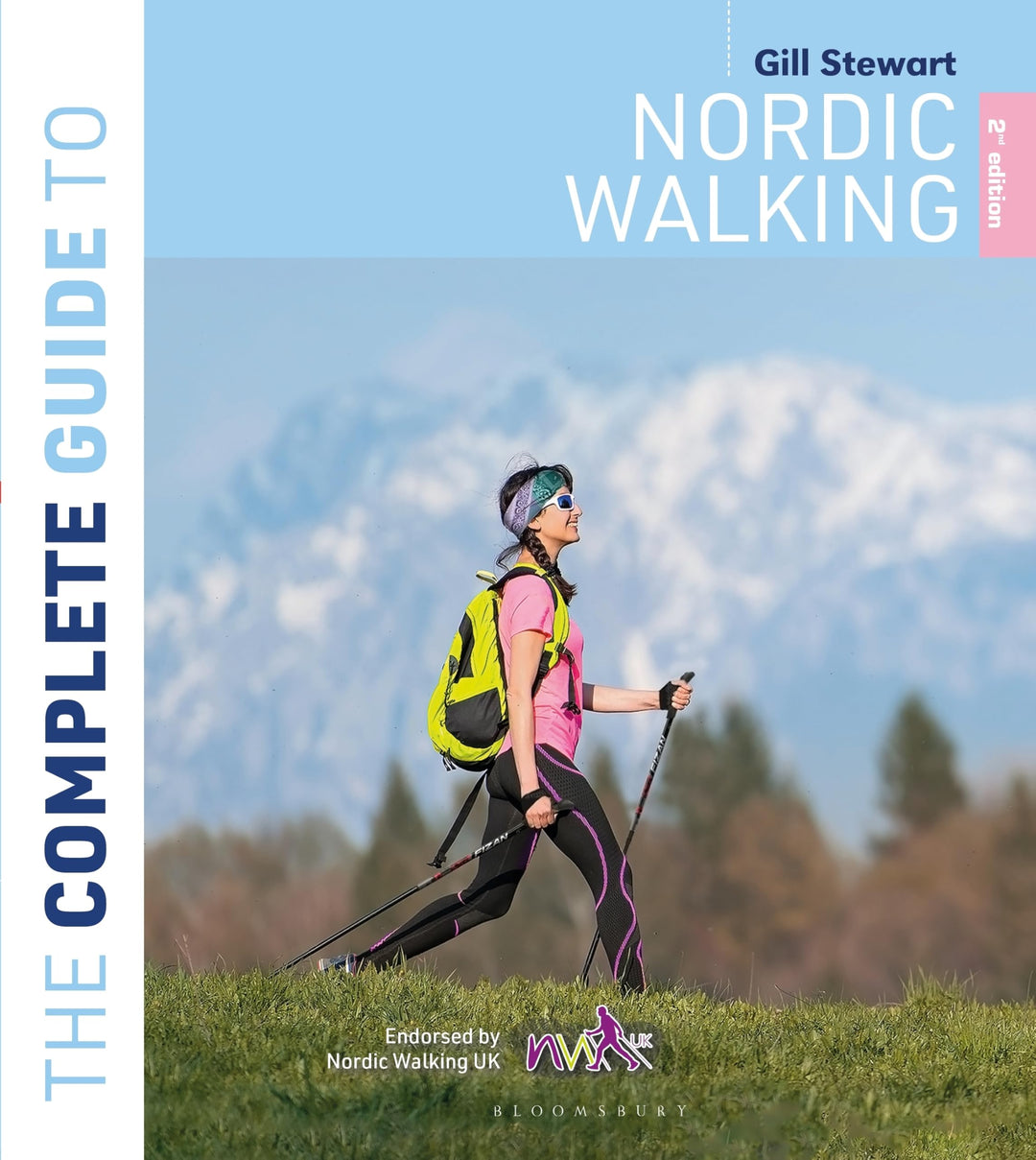 The Complete Guide to Nordic Walking: 2nd edition, Taschenbuch