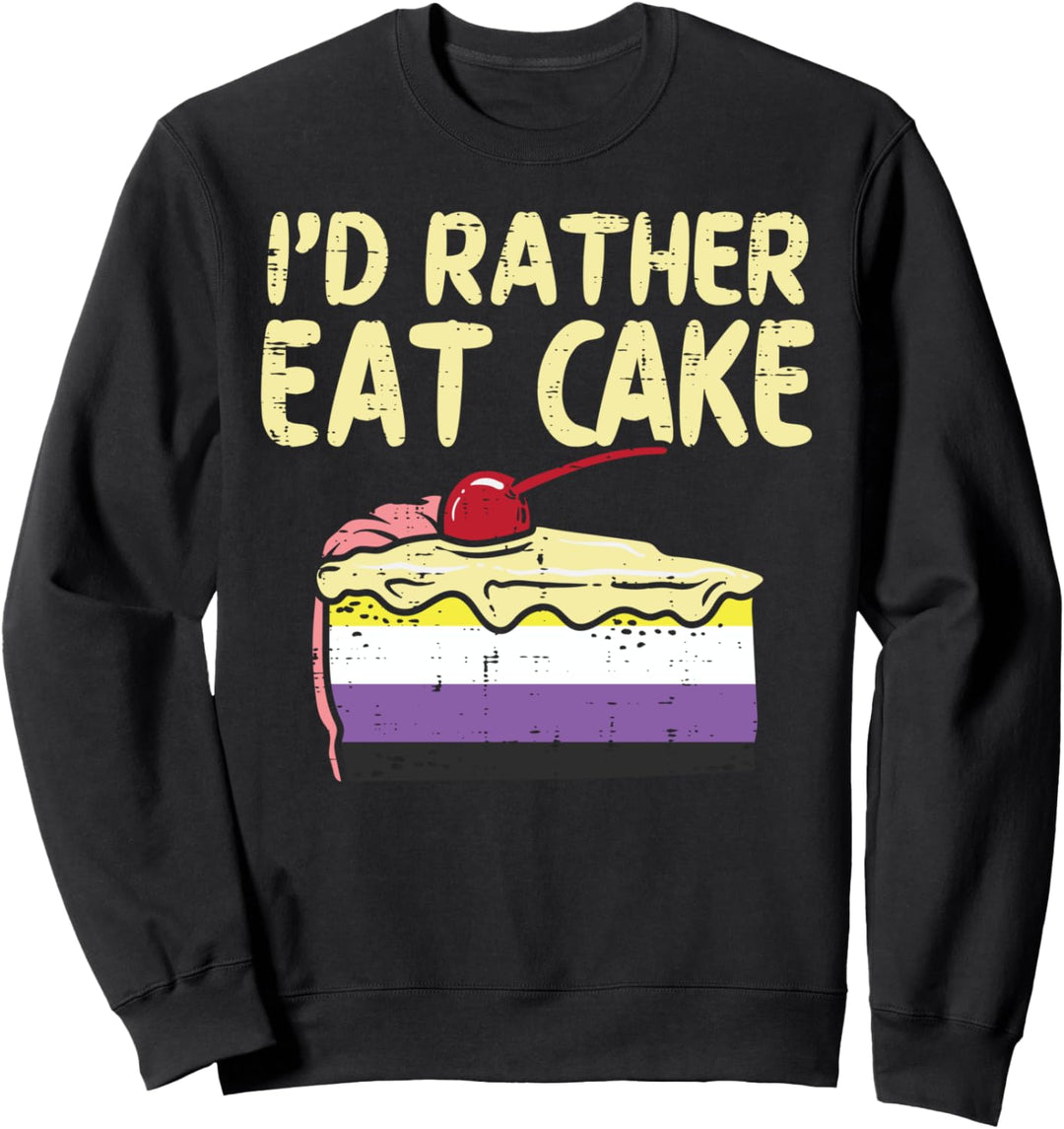 Id Rather Eat Cake LGBTQ Non-Binary Flag Genderqueer Enby Sweatshirt