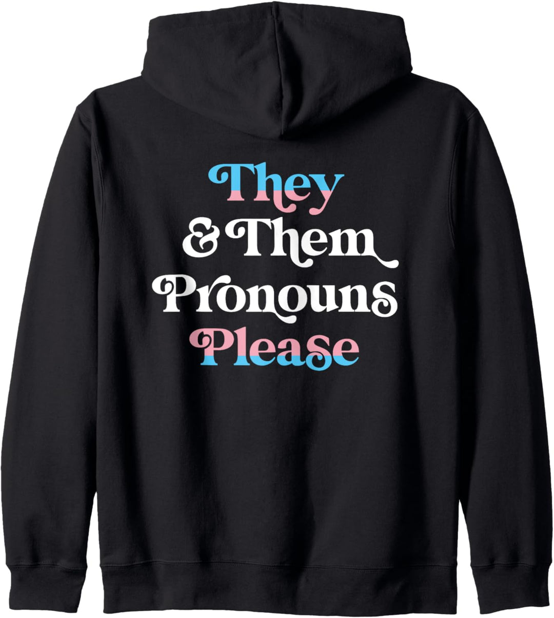 They & Them Pronouns Please Trans LGBTQIA Pride Flag Kapuzenjacke