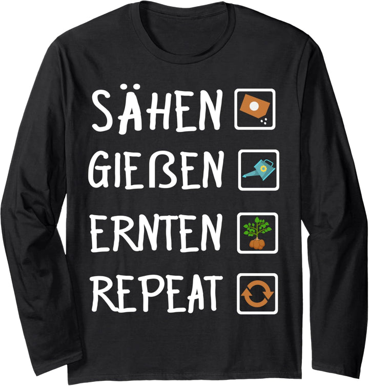 Sähen, Giessen, Ernten, Repeat - Gärtnerin & Gärtner Langarmshirt