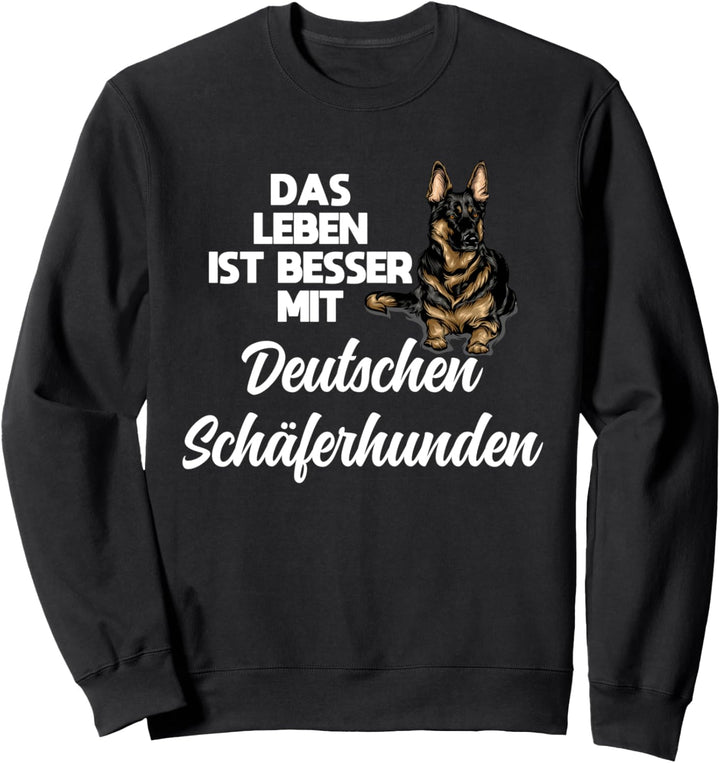 Leben mit Deutschen Schäferhunden Deutscher Schäferhund Hund Sweatshirt
