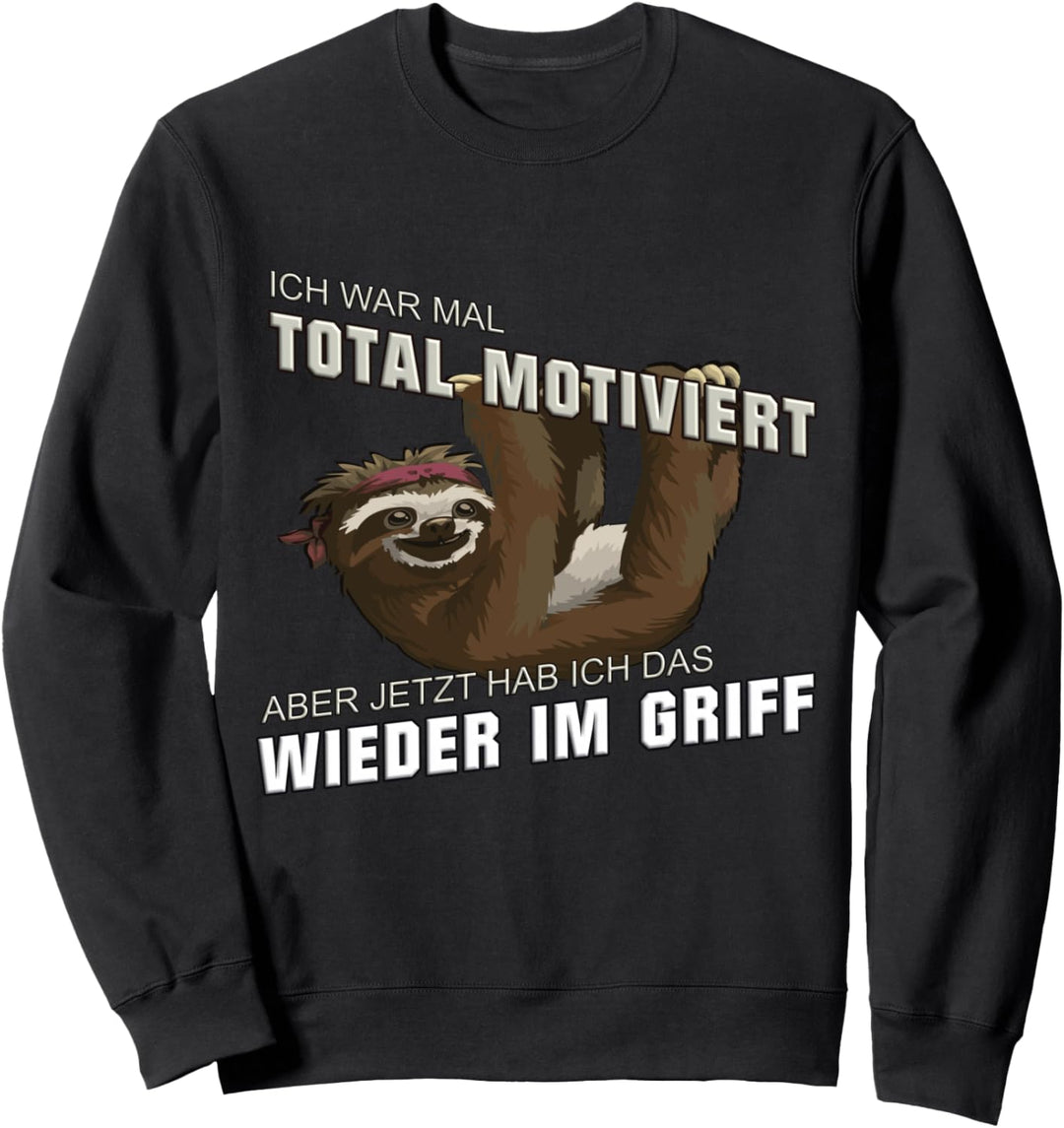 Sloth Männer Geschenk I Motivation Sweatshirt