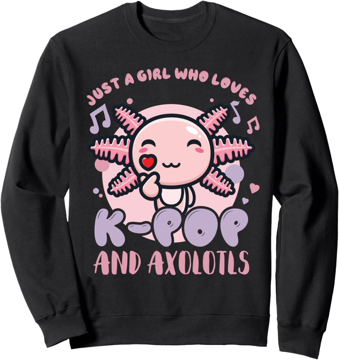 Netter K-Pop Axolotl Nur ein Mädchen, das KPop und Axolotls Sweatshirt