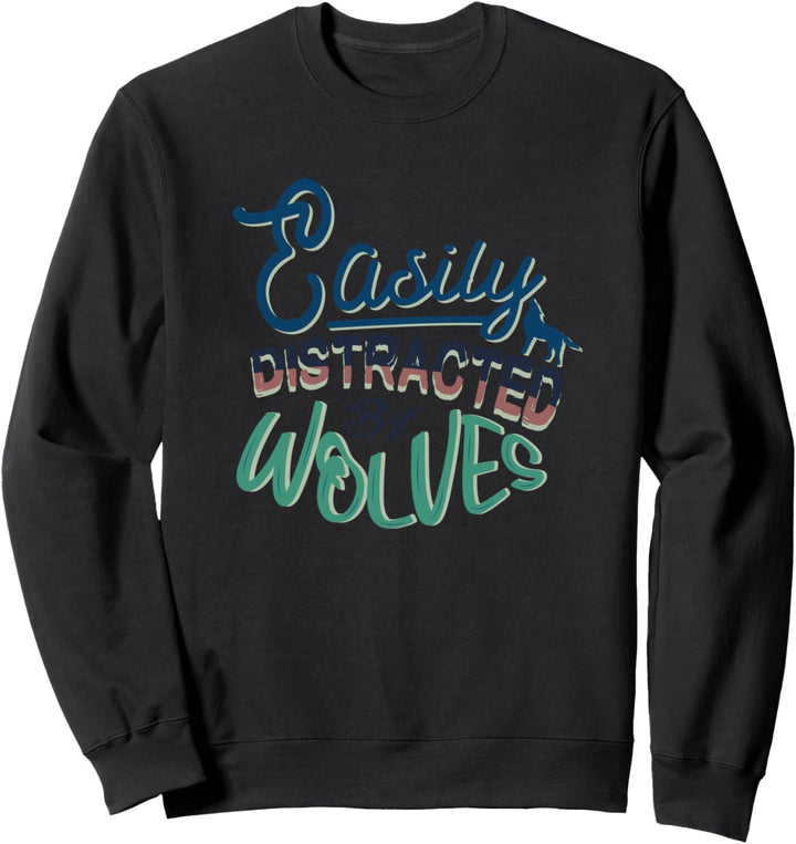 Abgelenkt durch Wölfe Natur Wolf Wald Tier Sweatshirt