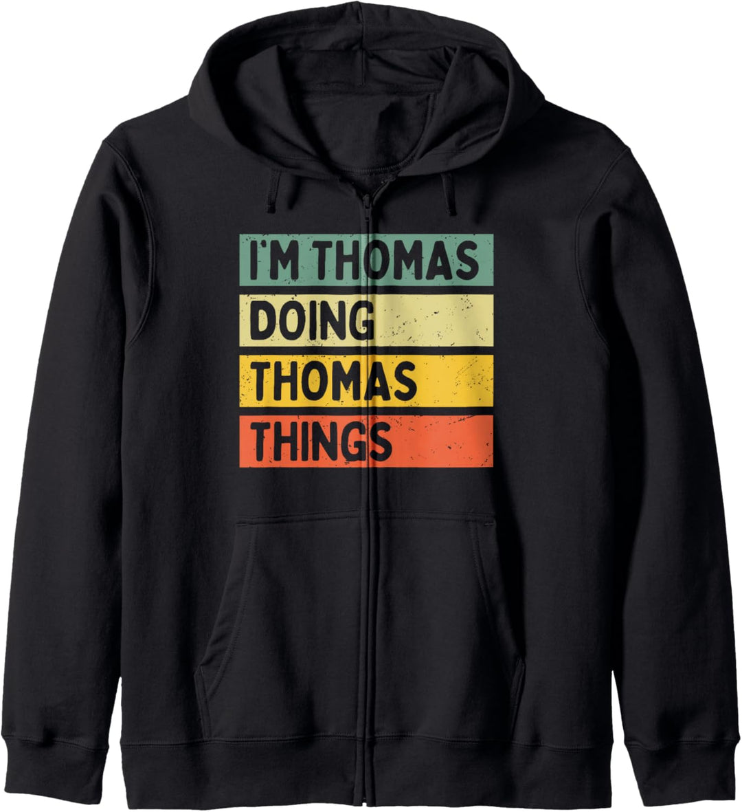 I'm Thomas Doing Thomas Things Lustiges personalisiertes Zitat Kapuzenjacke