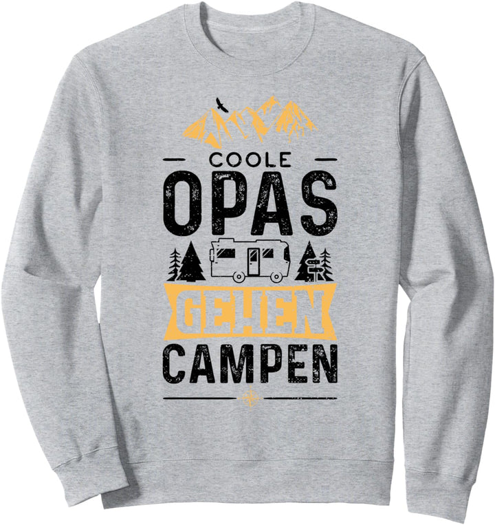 Opa: Coole Opas Gehen Campen - Camping Sweatshirt