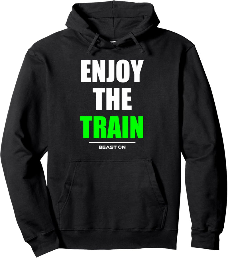 Enjoy the Train Bodybuilding Gainz Gym Fitness Workout Grün Pullover Hoodie