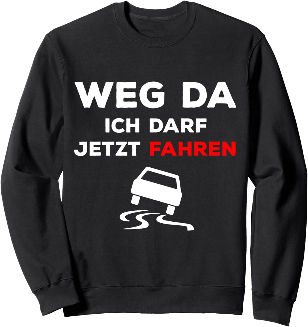 Führerschein bestanden Fahrschüler Fahrprüfung Geschenk Sweatshirt