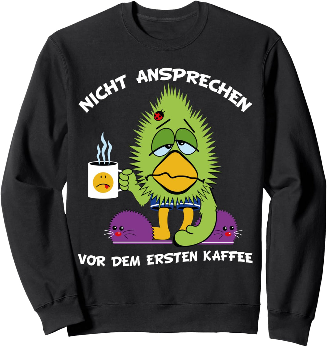 Lustiger Vogel mit Kaffee - Langschläfer Morgenmuffel Spruch Sweatshirt