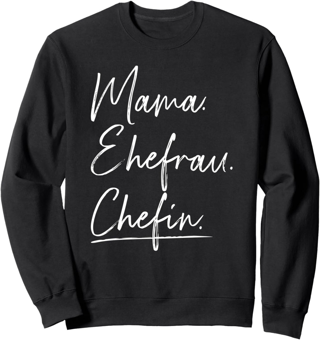 Mama Ehefrau Chefin Muttertag Sweatshirt