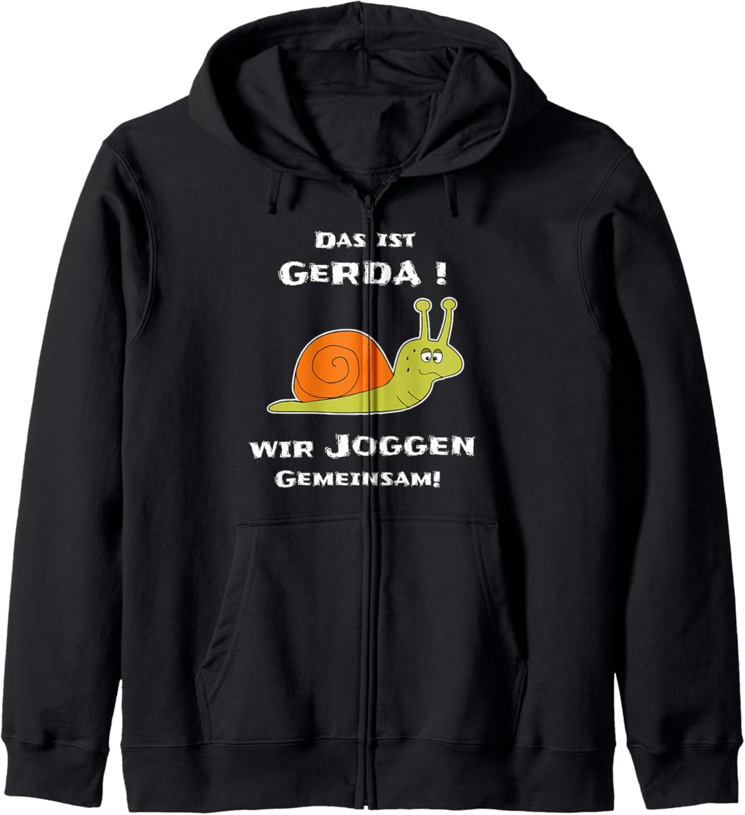 Das Ist Gerda Wir Joggen Gemeinsam Laufen Langsame Schnecke Kapuzenjacke