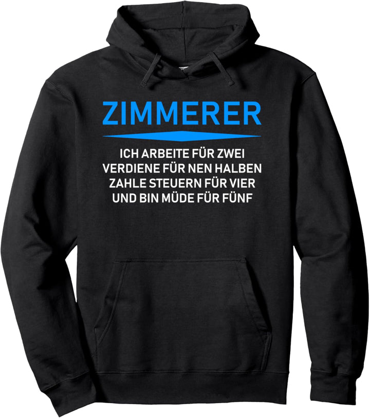 Zimmerer - unfairer Beruf lustige Geschenk Idee Pullover Hoodie