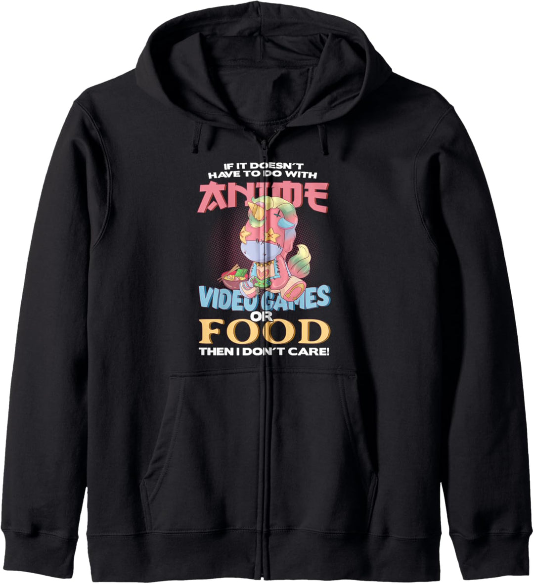 If It Doesn't Have To Do With Anime Video Games Or Food Kapuzenjacke