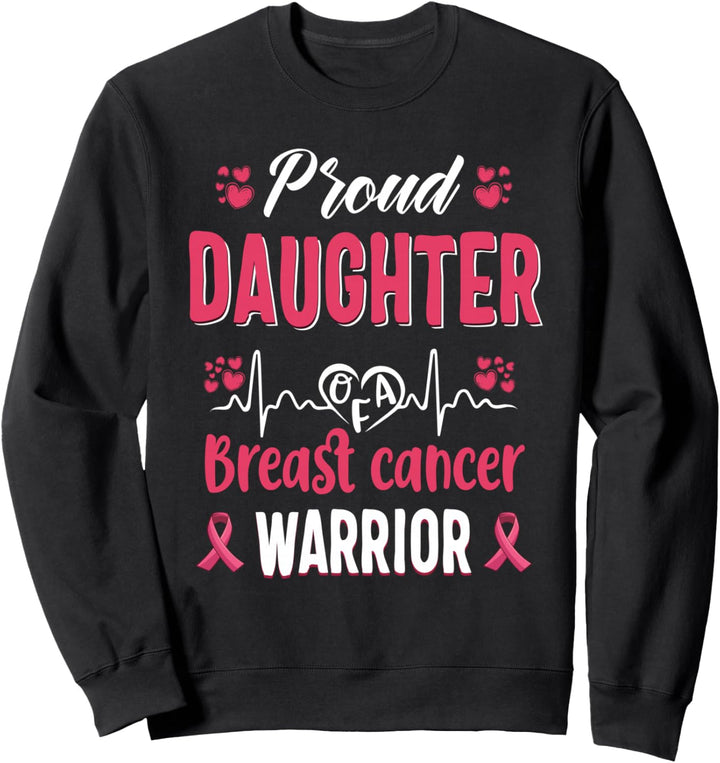 Stolze Tochter Brustkrebs-Kriegerin Bewusstsein rosa Schleif Sweatshirt