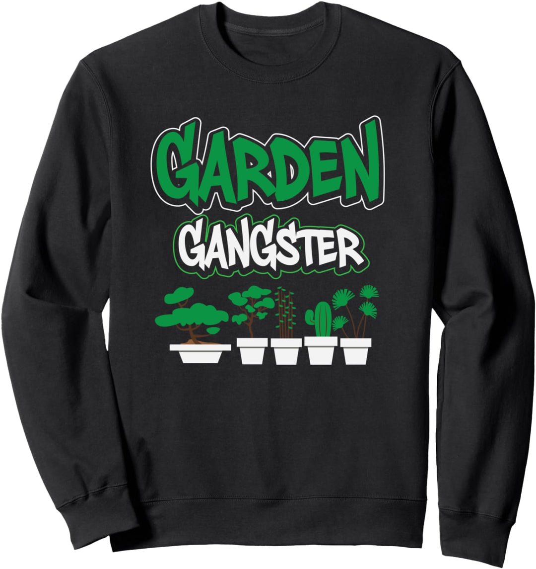 Garden Gangster Funny Herb Gardening Sweatshirt