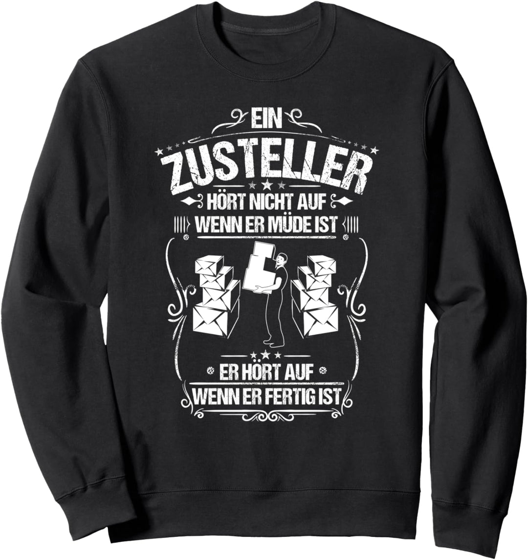Paketpostbote Alltäglicher Fleiss Paketzusteller Zusteller Sweatshirt