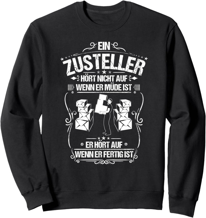 Paketpostbote Alltäglicher Fleiss Paketzusteller Zusteller Sweatshirt