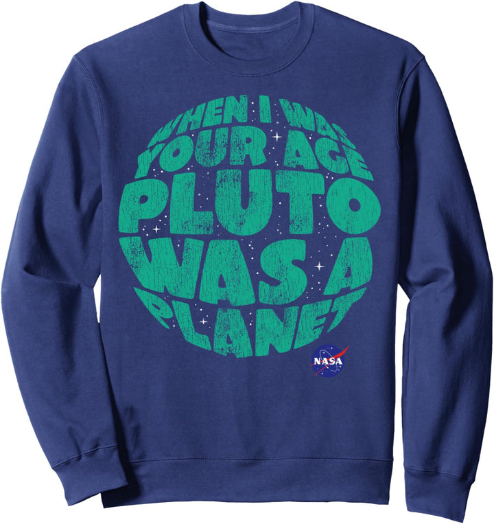 NASA Pluto Was A Planet Sweatshirt