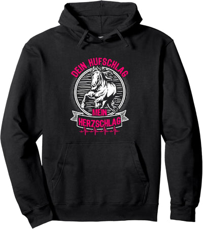 "DEIN Hufschlag MEIN Herzschlag" Reiter Reiterin Pferd Pullover Hoodie