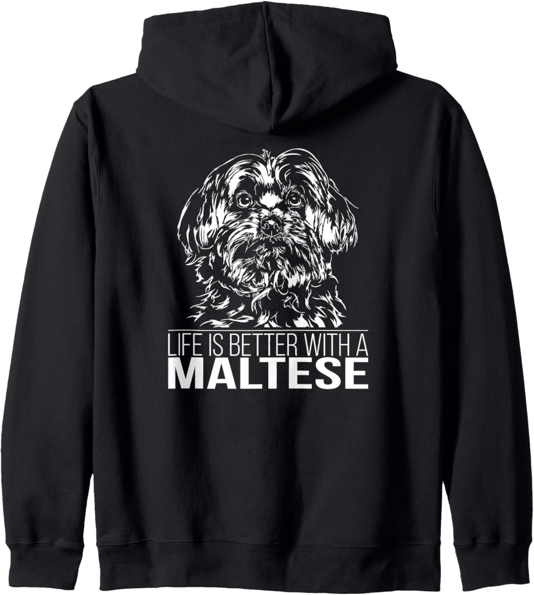 Malteser Maltese life is better Hund Hundespruch Kapuzenjacke