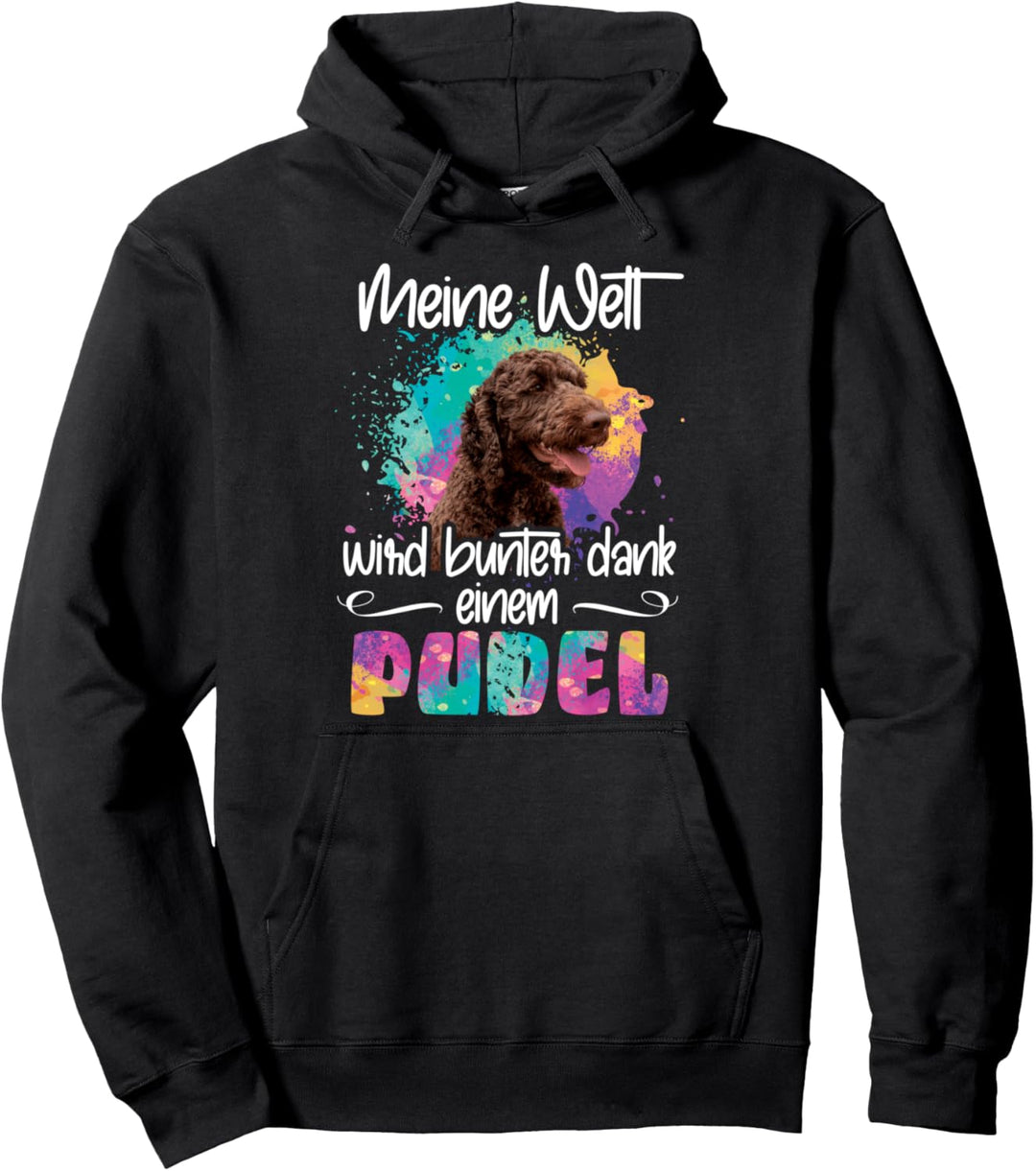 Welt wird bunt dank Pudel Hund Hunde Pfoten Hundemama Pullover Hoodie