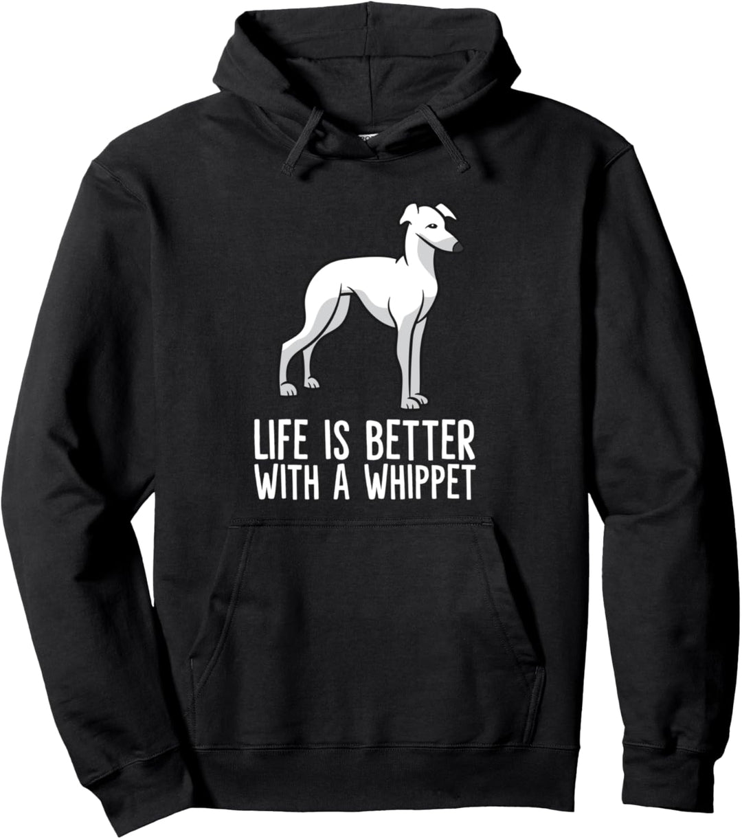 Das Leben ist besser mit einem Whippet Hund Pullover Hoodie