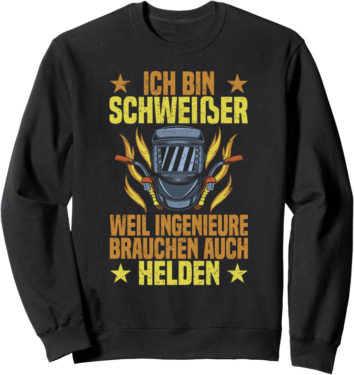 Schweisser Metallbauer Schlosser Handwerker Schweissgerät Wig Sweatshirt