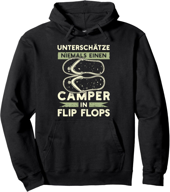 Lustiger Spruch für Camper in Flip Flops Pullover Hoodie