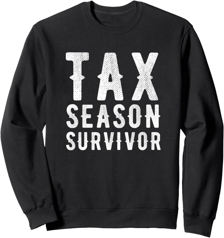 Tax Season Survivor Funny Accounting Gift Accountant CPA Sweatshirt