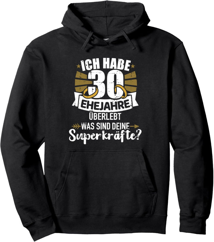 30. Hochzeitstag 30 Ehejahre Superkräfte Pullover Hoodie