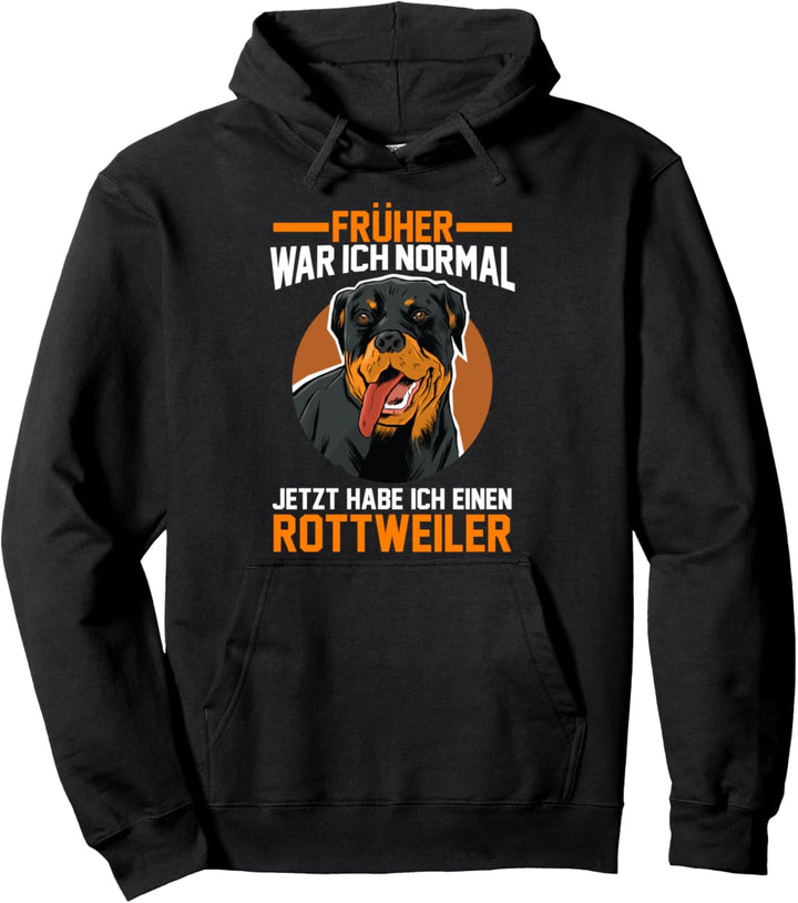 Früher war ich normal jetzt habe ich einen Pullover Hoodie