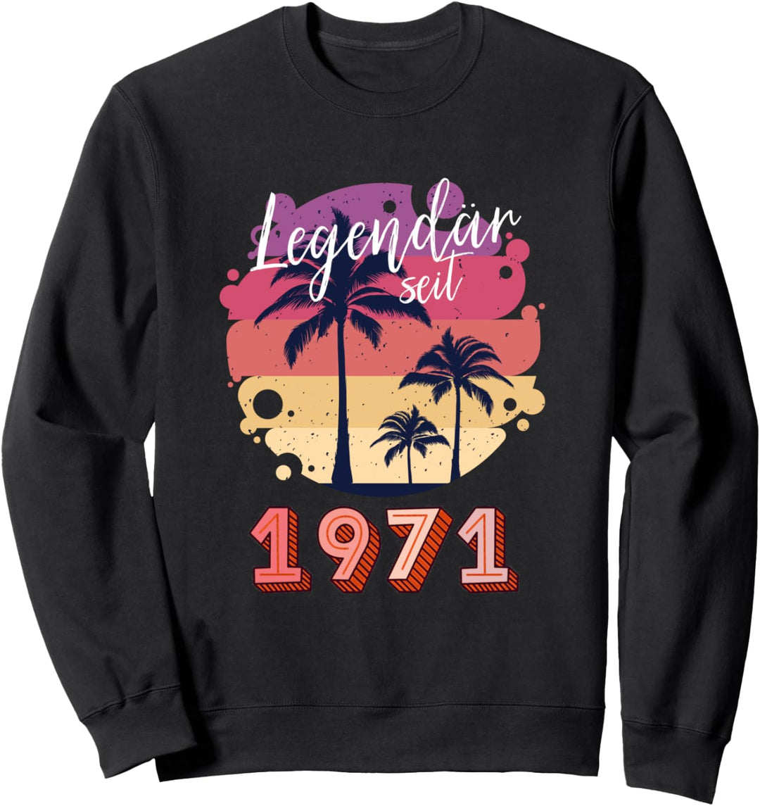 50. Geburtstag 50 Jahre Palmen Sommer Jahrgang 1971 Sweatshirt