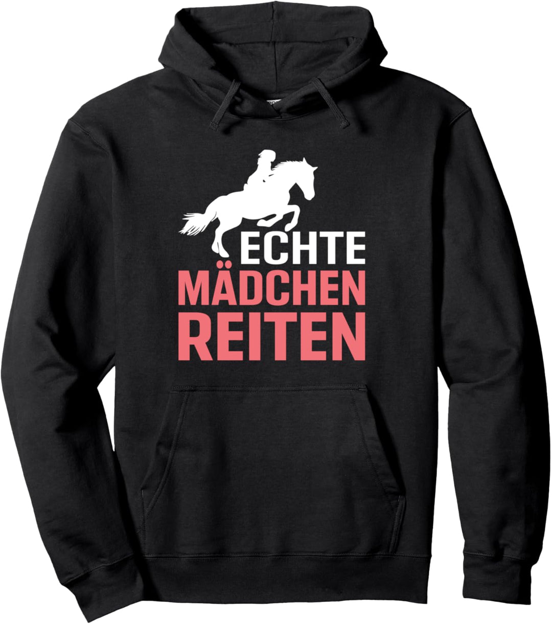 Echte Mädchen Reiten - Pferde Tshirt Reitsport Geschenk Pullover Hoodie