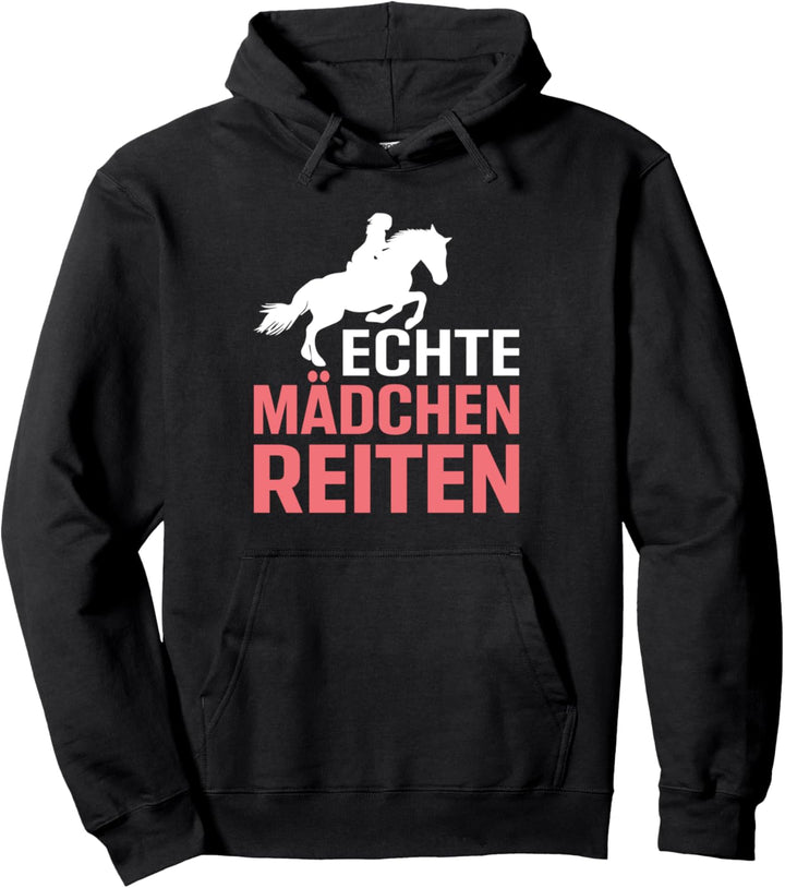 Echte Mädchen Reiten - Pferde Tshirt Reitsport Geschenk Pullover Hoodie