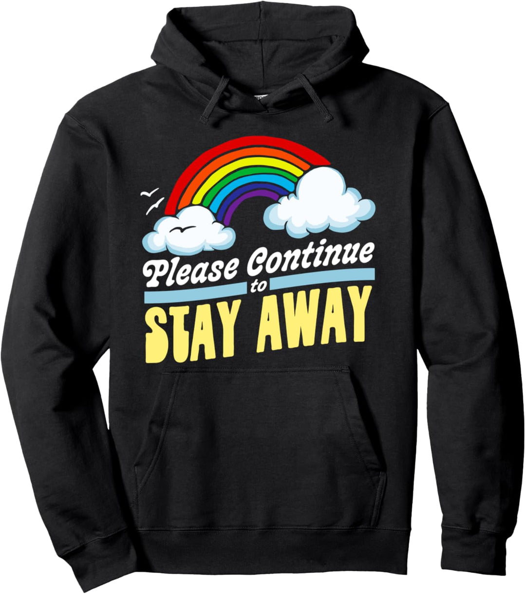 Please Continue to Stay Away Funny Retro Rainbow Vintage 80s Pullover Hoodie