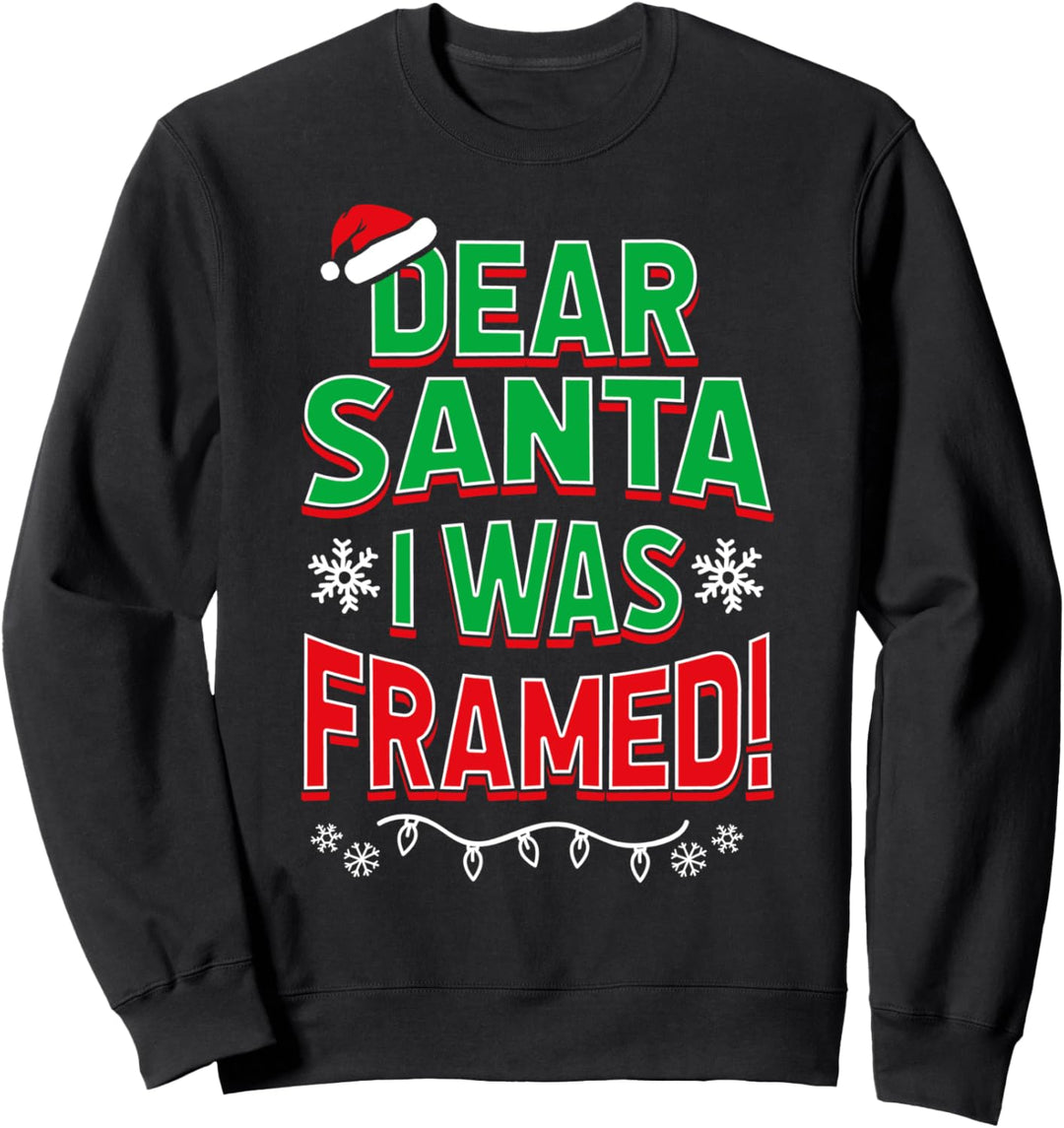 Dear Santa I Was Framed Christmas Sweatshirt